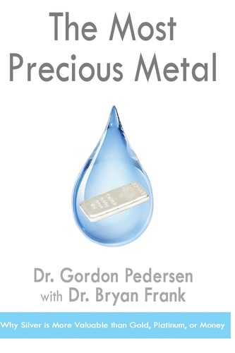 The Most Precious Metal Why Silver is More Valuable Than Gold, Platinum, Or Money