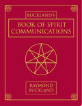 Buckland's Book of Spirit Communications