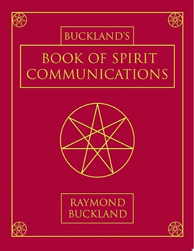 Buckland's Book of Spirit Communications