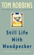 Still Life with Woodpecker A Novel