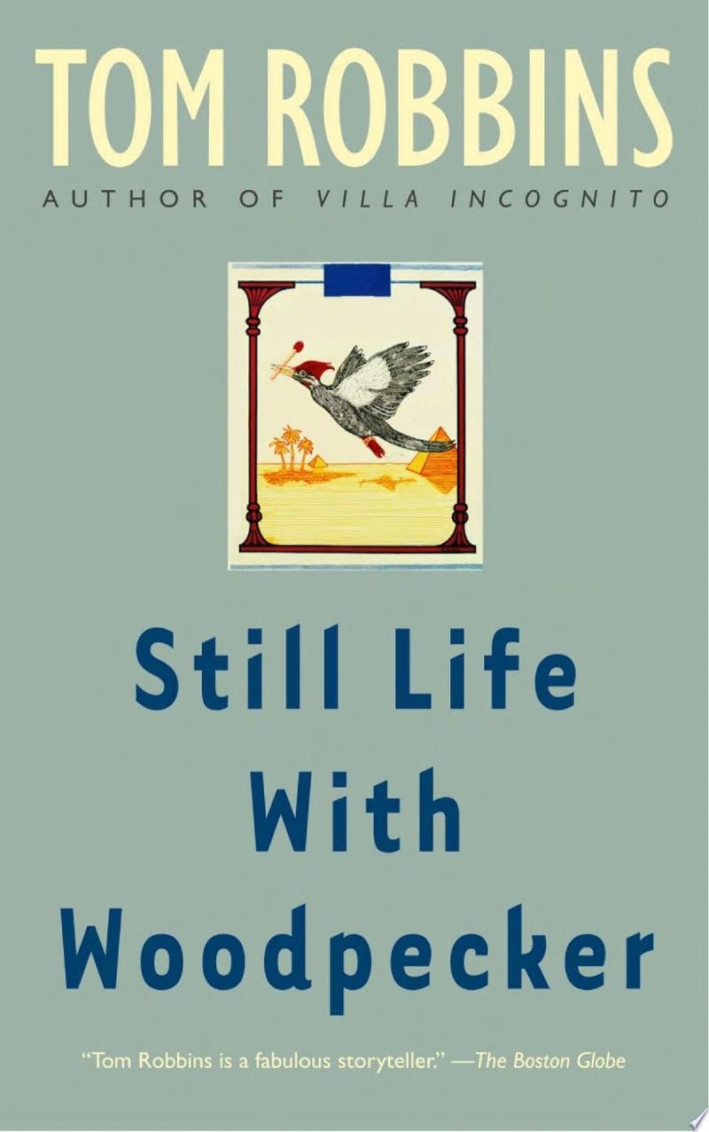 Still Life with Woodpecker A Novel