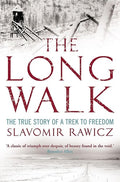 The Long Walk The True Story of a Trek to Freedom