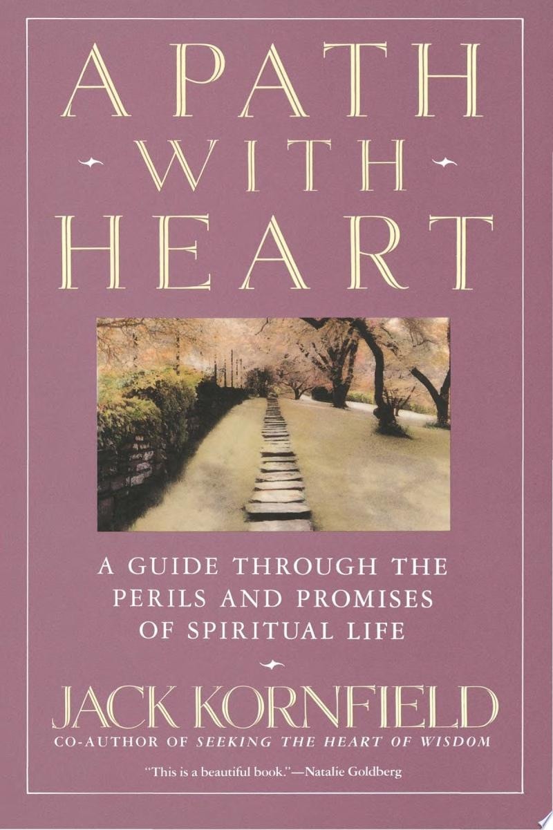 A Path with Heart A Guide Through the Perils and Promises of Spiritual Life