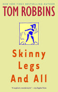 Skinny Legs and All A Novel