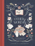 Other-Wordly words both strange and lovely from around the world (Book Lover Gifts, Illustrated Untranslatable Word Book)