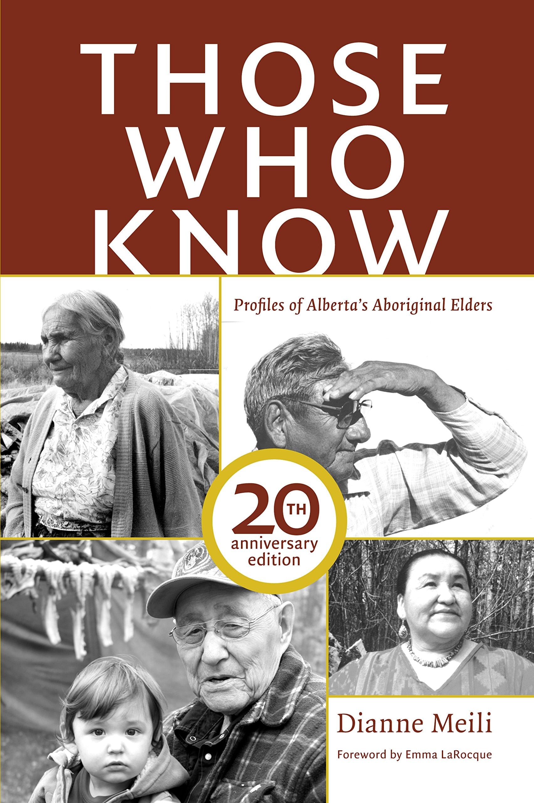 Those who Know Profiles of Alberta's Aboriginal Elders