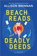 Beach Reads and Deadly Deeds A Novel
