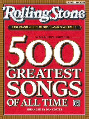 Rolling Stone Easy Piano Sheet Music Classics, Volume 1 39 Selections from the 500 Greatest Songs of All Time