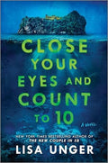 Close Your Eyes and Count To 10 A Novel