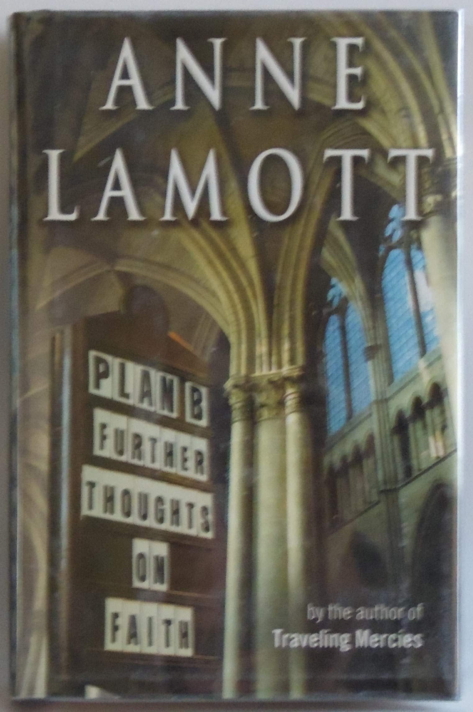 Plan B Further Thoughts on Faith