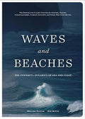 Waves and Beaches The Powerful Dynamics of Sea and Coast
