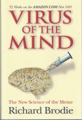 Virus of the Mind The New Science of the Meme