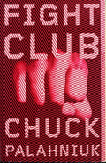 Fight Club: A Novel