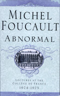 Abnormal Lectures at the Collège de France, 1974-1975