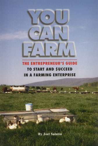 You Can Farm The Entrepreneur's Guide to Start & Succeed in a Farming Enterprise