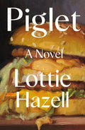 Piglet A Novel