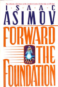 Forward the Foundation (Foundation Novels)