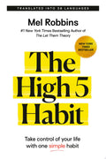The High 5 Habit Take Control of Your Life with One Simple Habit