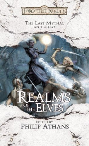 Realms of the Elves The Last Mythal Anthology