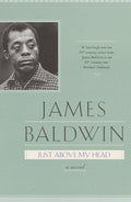 Just Above My Head A Novel
