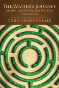 The Writer's Journey Mythic Structure for Writers