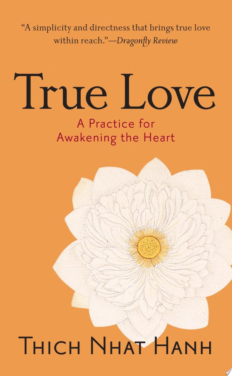 True Love A Practice for Awakening the Heart