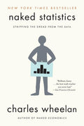 Naked Statistics Stripping The Dread From The Data