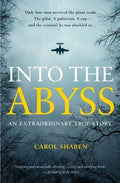 Into the Abyss An Extraordinary True Story
