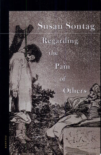 Regarding the Pain of Others