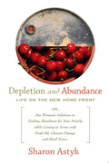 Depletion and Abundance Life on the New Home Front