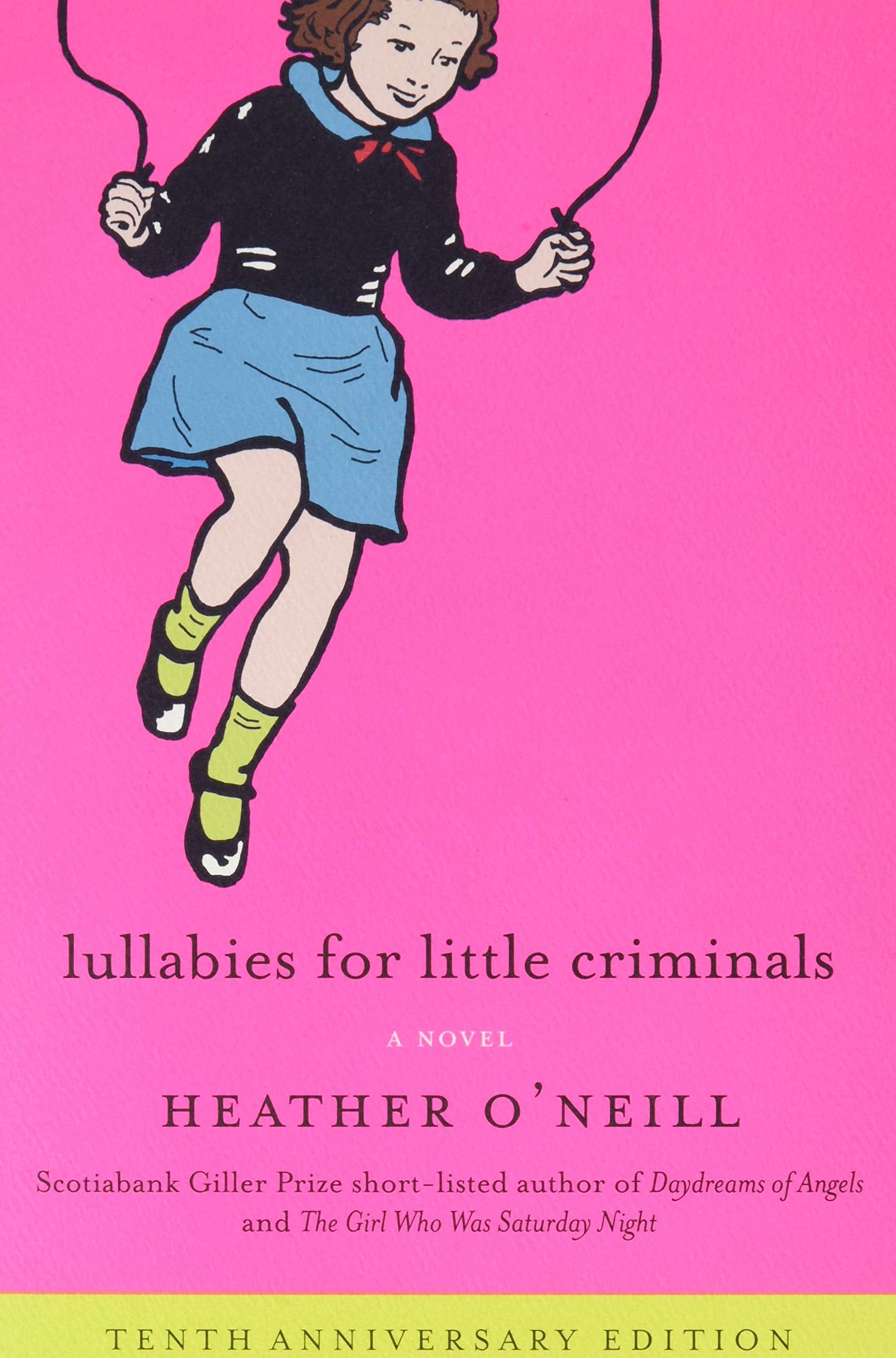 Lullabies for Little Criminals A Novel