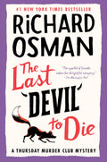 The Last Devil to Die A Thursday Murder Club Mystery