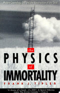 The Physics of Immortality Modern Cosmology, God and the Resurrection of the Dead