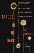 Tracers in the dark: the global hunt for the crime lords of cryptocurrency