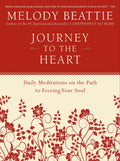 Journey to the Heart Daily Meditations on the Path to Freeing Your Soul