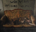 Who Killed Amanda Palmer A Collection of Photographic Evidence