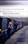 The Great Railway Bazaar By Train Through Asia