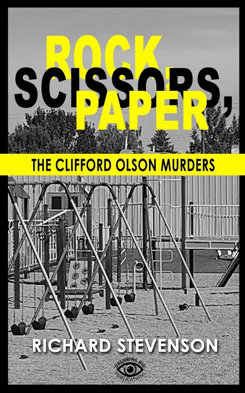 Rock, Scissors, Paper The Clifford Olsen Murders
