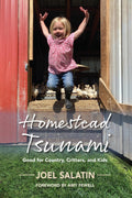 Homestead Tsunami Good for Country, Critters, and Kids