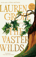 The Vaster Wilds A Novel