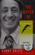 The Mayor of Castro Street The Life and Times of Harvey Milk