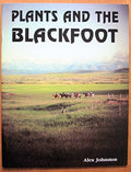 Plants and the Blackfoot