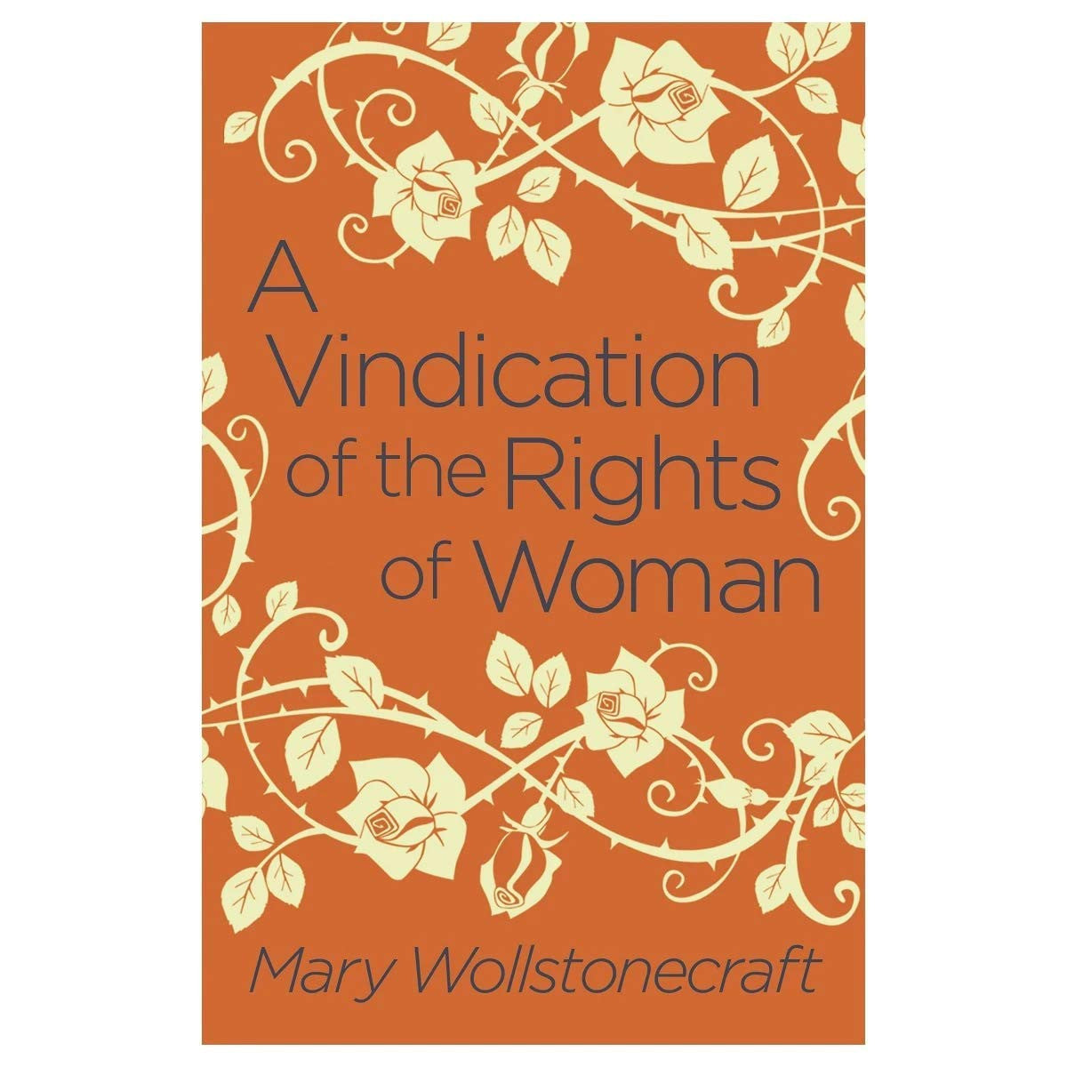 A Vindication of the Rights of Woman