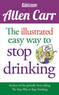 The Illustrated Easy Way to Stop Drinking Free at Last!