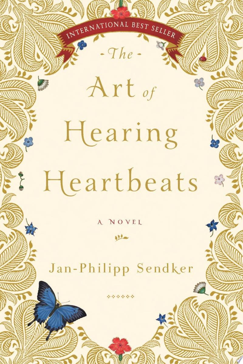 The Art of Hearing Heartbeats A Novel