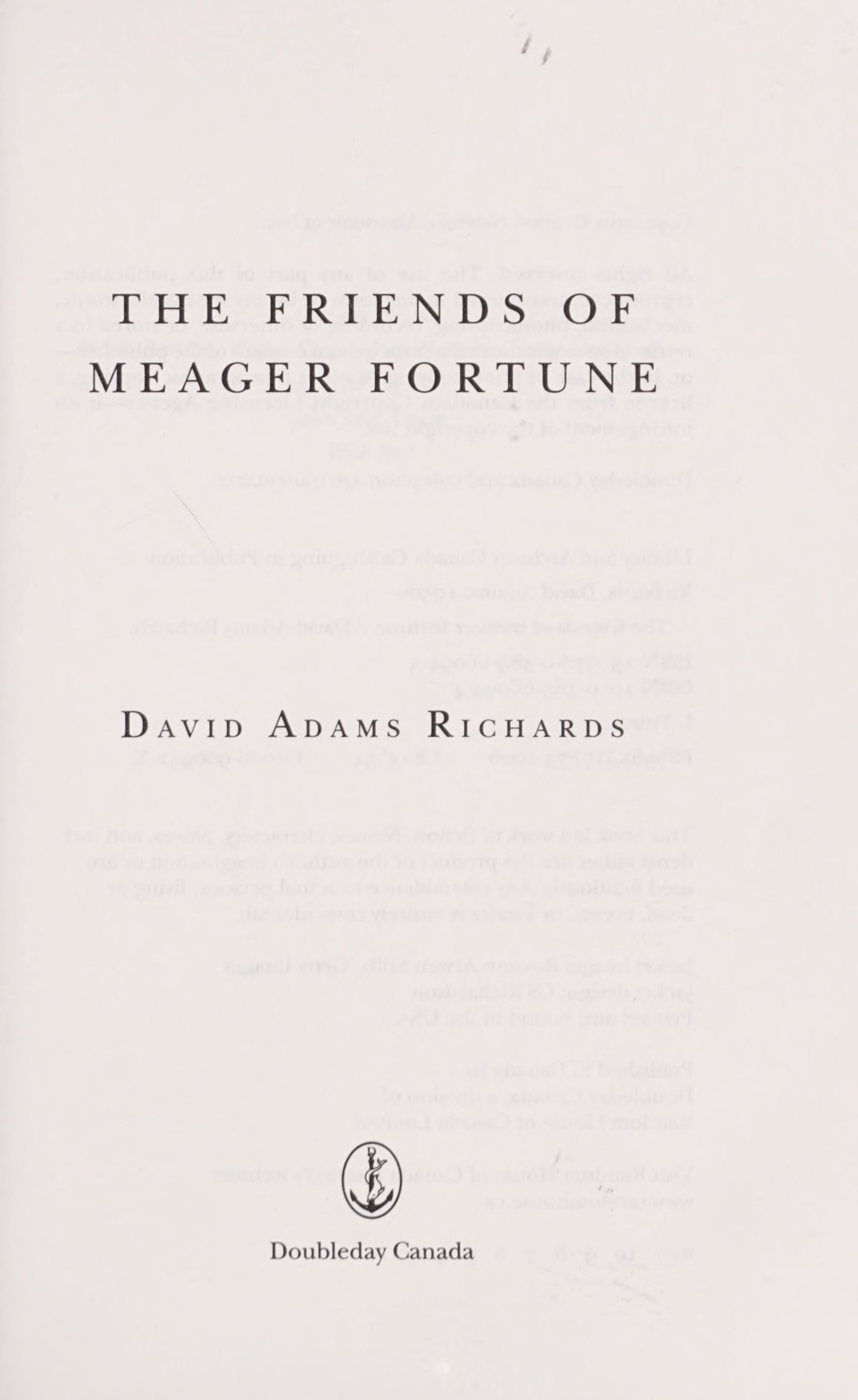 The Friends of Meager Fortune