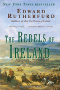 The Rebels of Ireland The Dublin Saga