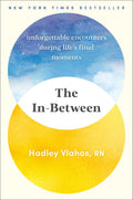 The In-Between Unforgettable Encounters During Life's Final Moments