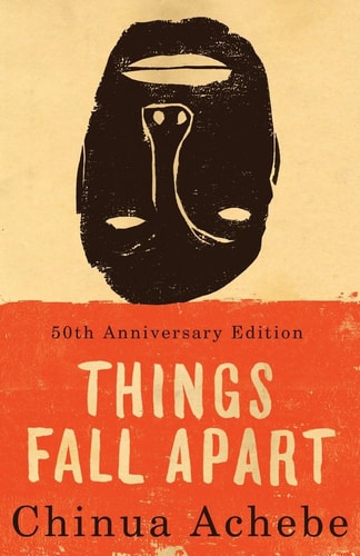 Things Fall Apart A Novel