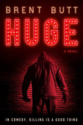 HUGE A novel